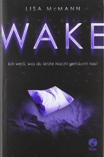 WAKE - Ich weiß  was du letzte Nacht geträumt hast