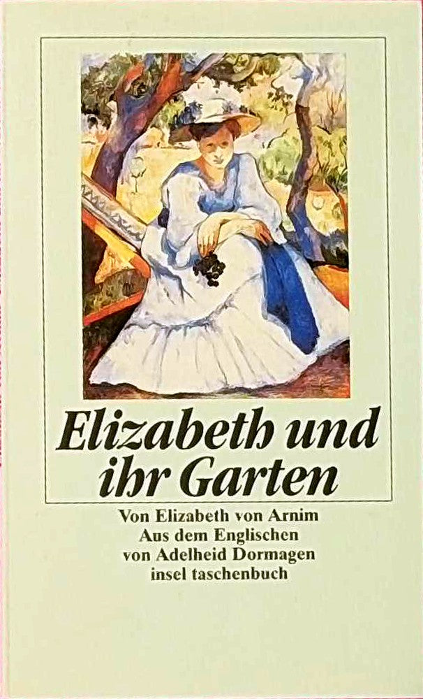 Elizabeth und ihr Garten: Roman (insel taschenbuch)
