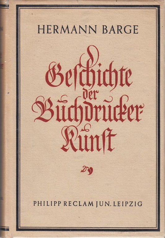 Geschichte der Buchdruckerkunst von ihren Anfängen bis zur Gegenwart. Mit 134 teils ganzseitigen Abbildungen  16 ein- und mehrfarbigen Tafeln und 1 farbigen Beilage.