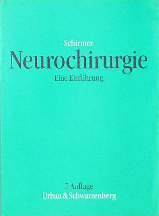 Neurochirurgie. Eine Einführung