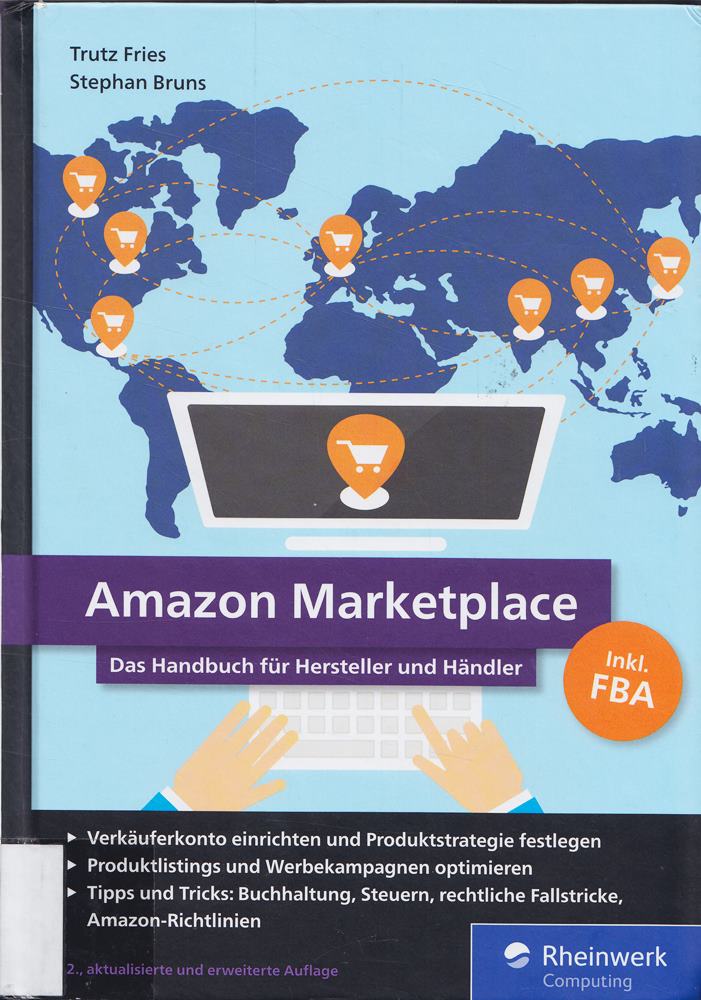 Amazon Marketplace: Das Handbuch für Hersteller und Händler - inkl. FBA (Fulfillment by Amazon)
