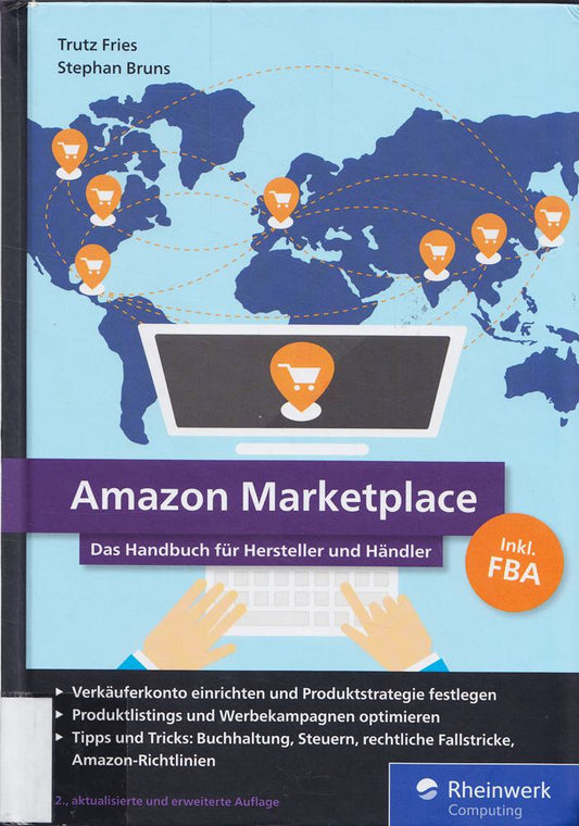 Amazon Marketplace: Das Handbuch für Hersteller und Händler - inkl. FBA (Fulfillment by Amazon)