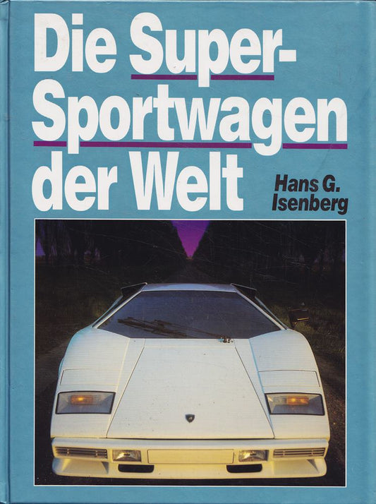 Die Super-Sportwagen der Welt