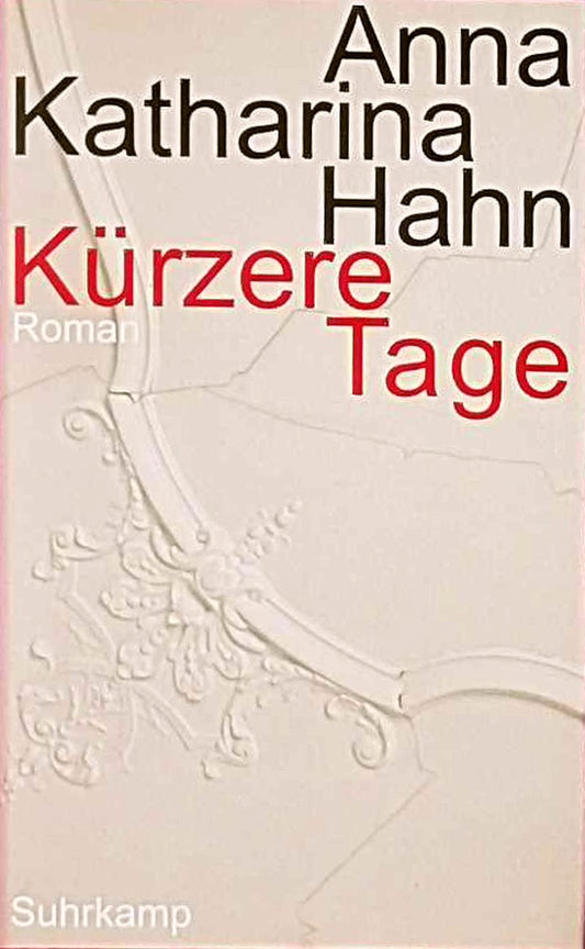 Kürzere Tage: Roman