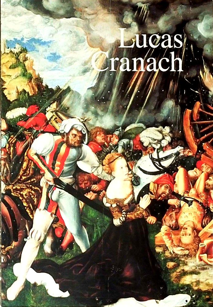 Lucas Cranach. Ein Maler-Unternehmer aus Franken