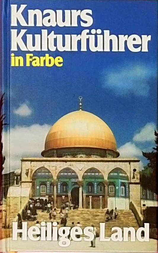 Knaurs Kulturführer in Farbe  Heiliges Land