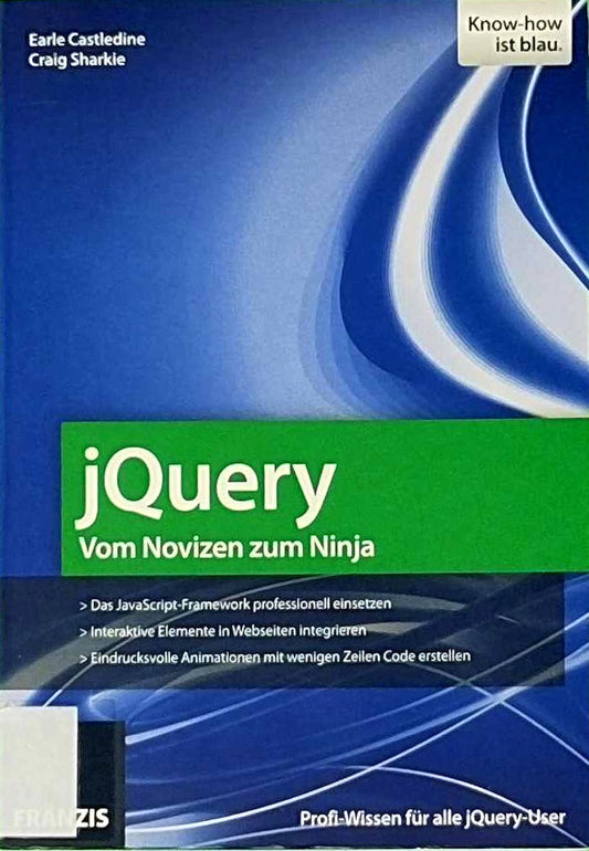 jQuery: Vom Novizen zum Ninja (Professional Series)