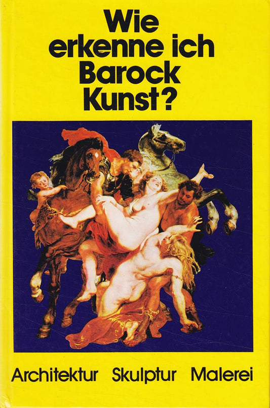 Wie erkenne ich Barock Kunst? Architektur Skulptur Malerei