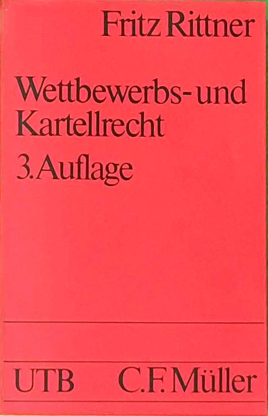 Wettbewerbs- und Kartellrecht (Uni-Taschenbücher 1095)