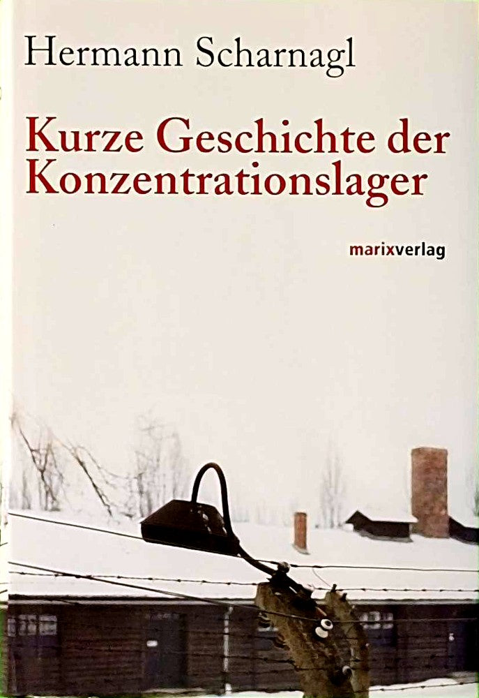 Kurze Geschichte der Konzentrationslager