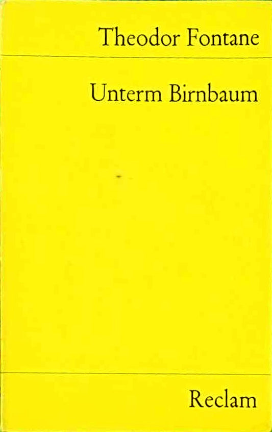 Unterm Birnbaum: Roman (Reclams Universal-Bibliothek)
