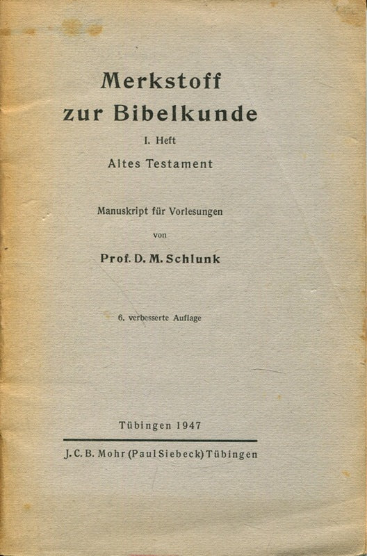 Merkstoff zur Bibelkunde - 1. Heft: Altes Testament / 2. Heft: Neues Testament