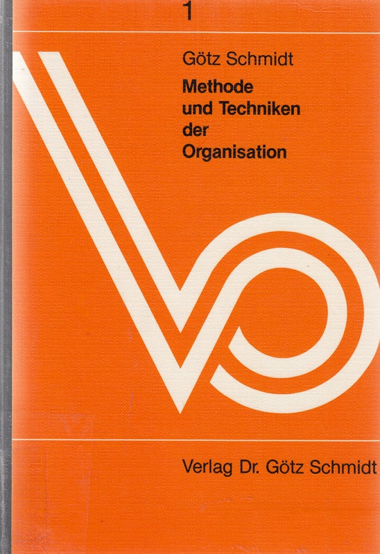 Methode und Techniken der Organisation