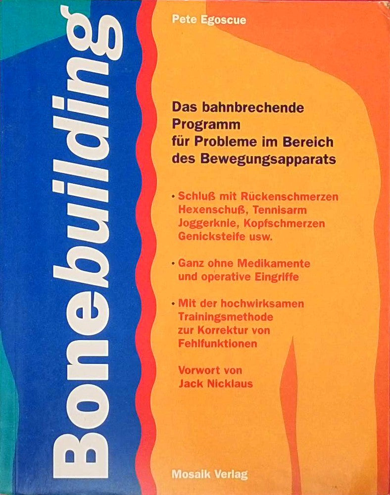 Bonebuilding - Das bahnbrechende Programm für Probleme im Bereich des Bewegungsapparats