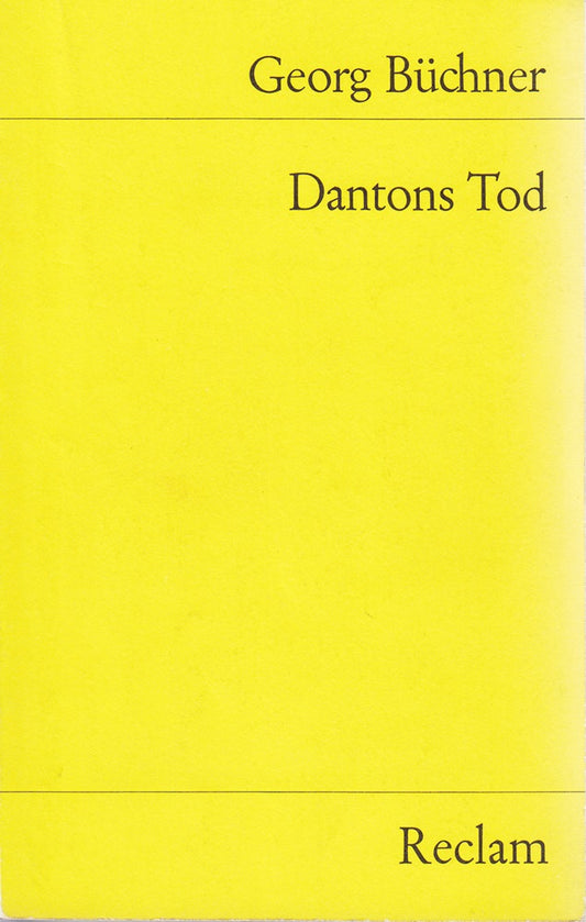 Dantons Tod. Ein Drama. Textausgabe mit Nachbemerkung: Büchner  Georg ? Deutsch-Lektüre  Deutsche Klassiker der Literatur ? 6060 (Reclams Universal-Bibliothek)