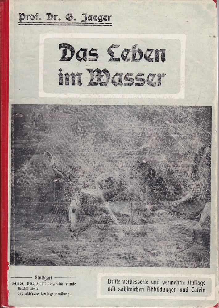 Das Leben im Wasser und das Aquarium. 2. durchges. A. M. 151 Textabb. u. 9 tls. farb. Taf. Stgt. (um 1905). 4°. 8  360 S. Ill. Ohlwd. - Etw. berieben. Kanten etw. bestoßen.