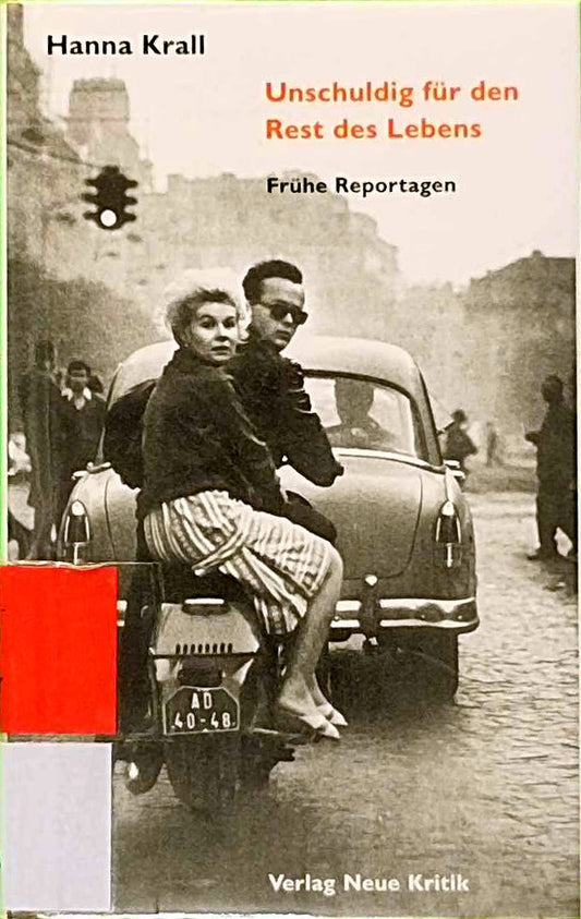 Unschuldig für den Rest des Lebens. Literarische Reportagen aus Polen.: Frühe Reportagen