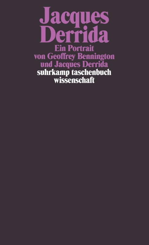 Jacques Derrida: Ein Portrait (suhrkamp taschenbuch wissenschaft)