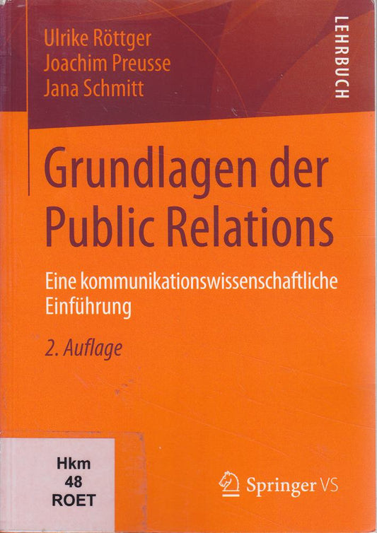 Grundlagen der Public Relations: Eine kommunikationswissenschaftliche Einführung