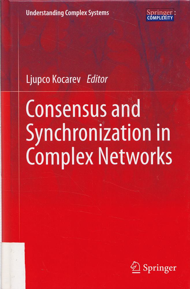Consensus and Synchronization in Complex Networks (Understanding Complex Systems)