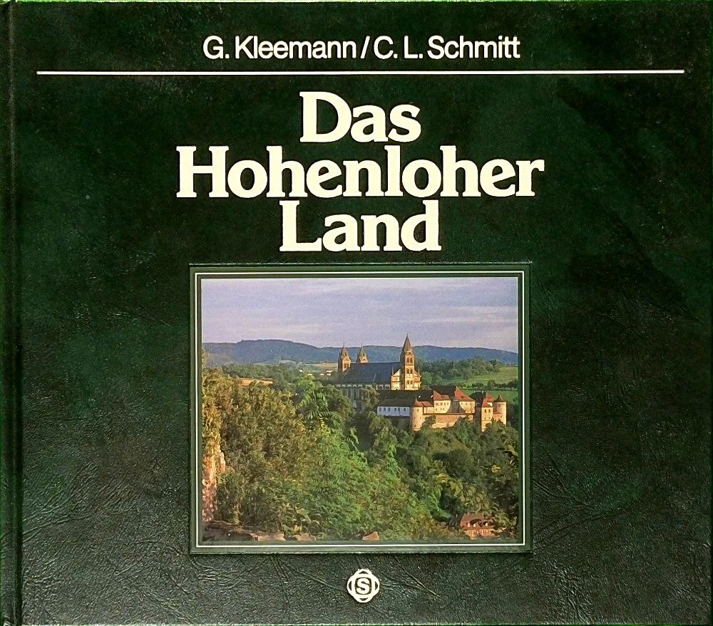 Kleemann Schmitt Das Hohenloher Land  Sigloch 1985  260 Seiten  toll bebildert  Großband