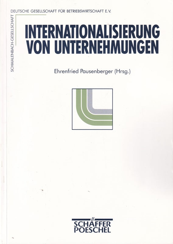Internationalisierung von Unternehmungen. Strategien und Probleme ihrer Umsetzung