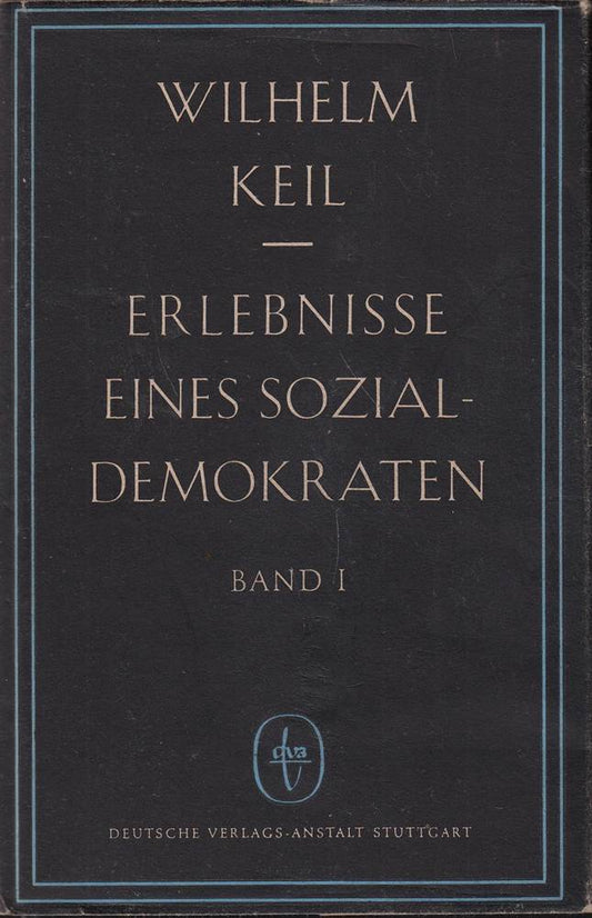 Erlebnisse eines Sozialdemokraten. Bd. 1