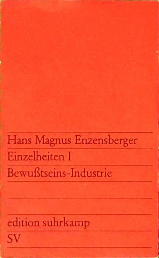 Einzelheiten I: Bewußtseins-Industrie (edition suhrkamp)