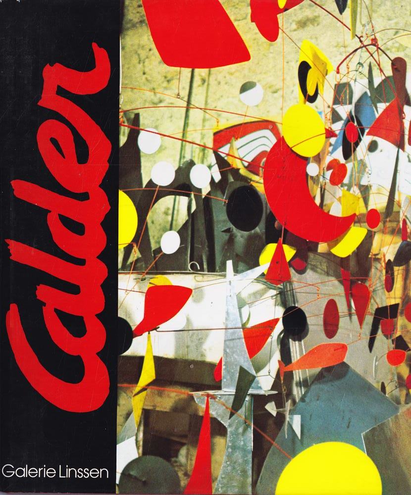 Calder (1898 - 1976). Retrospective / December 1987 - January 1988 / Linssen Gallery