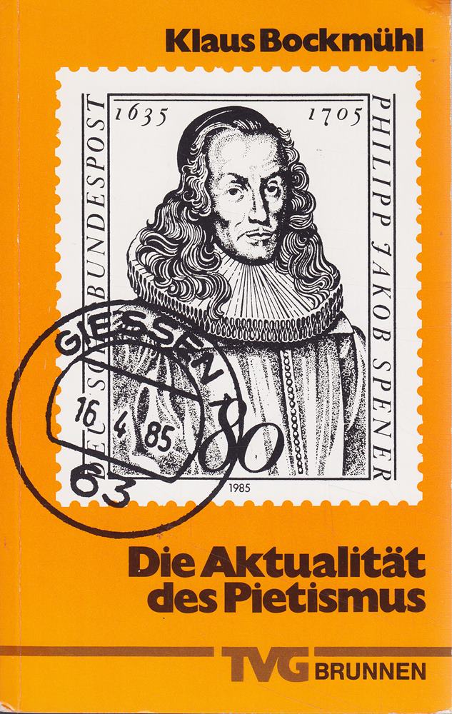 Die Aktualität des Pietismus (TVG Orientierung)