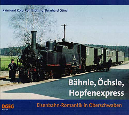 Eisenbahn-Romantik in Oberschwaben: Bähnle  Öchsle  Hopfenexpress