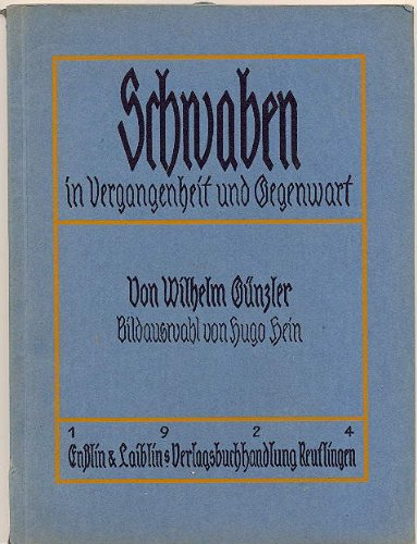 Schwaben in Vergangenheit und Gegenwart.