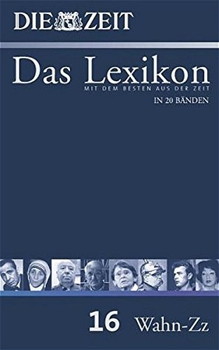 ZEIT-Lexikon. Bd. 16 (Wahn - Zz)
