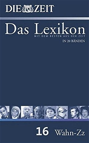 ZEIT-Lexikon. Bd. 16 (Wahn - Zz)