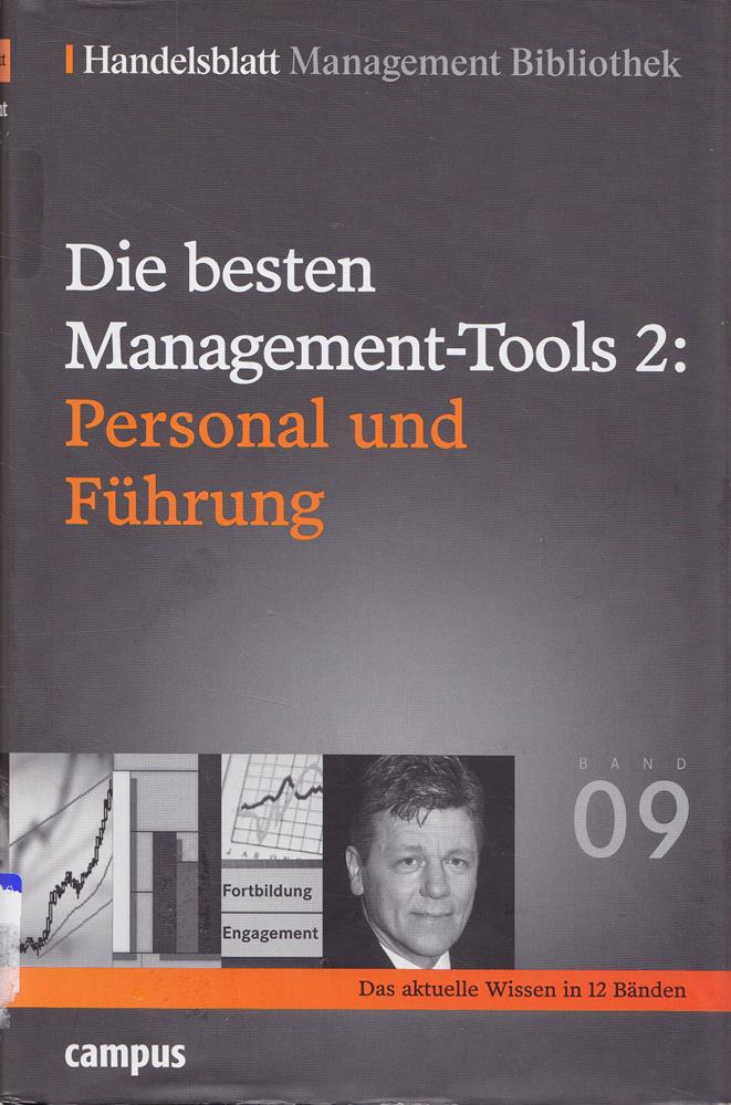 Die besten Management-Tools: Personal und Führung (Handelsblatt Management Bibliothek)