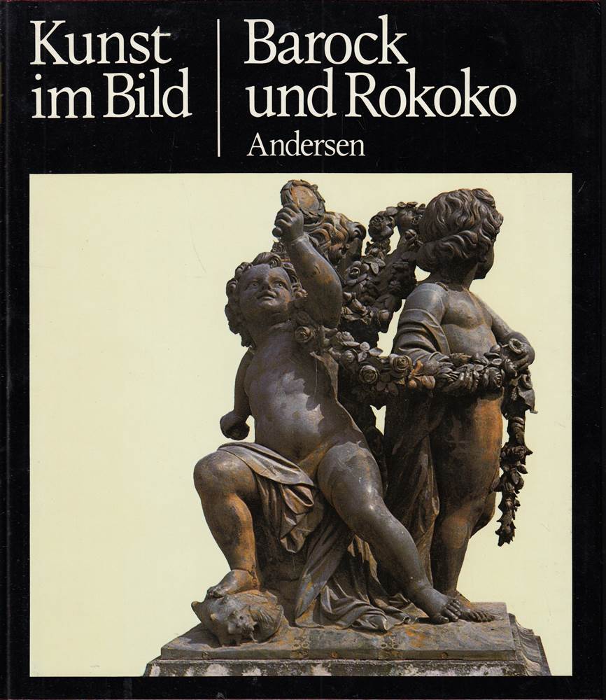 Liselotte Andersen: Kunst im Bild - Barock und Rokoko