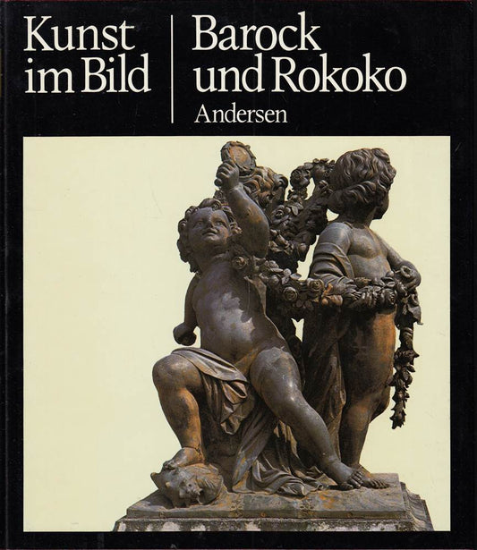 Liselotte Andersen: Kunst im Bild - Barock und Rokoko