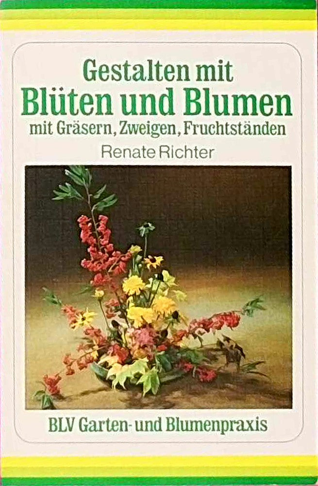 Gestalten mit Blüten und Blumen  mit Gräsern  Zweigen  Fruchtständen.