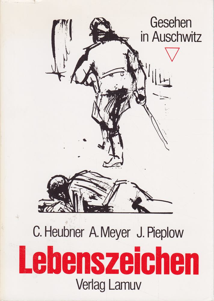 Lebenszeichen - Gesehen in Ausschwitz