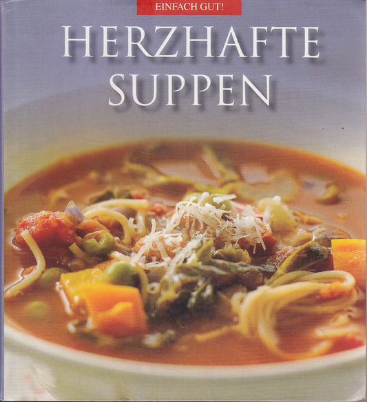 Herzhafte Suppen
