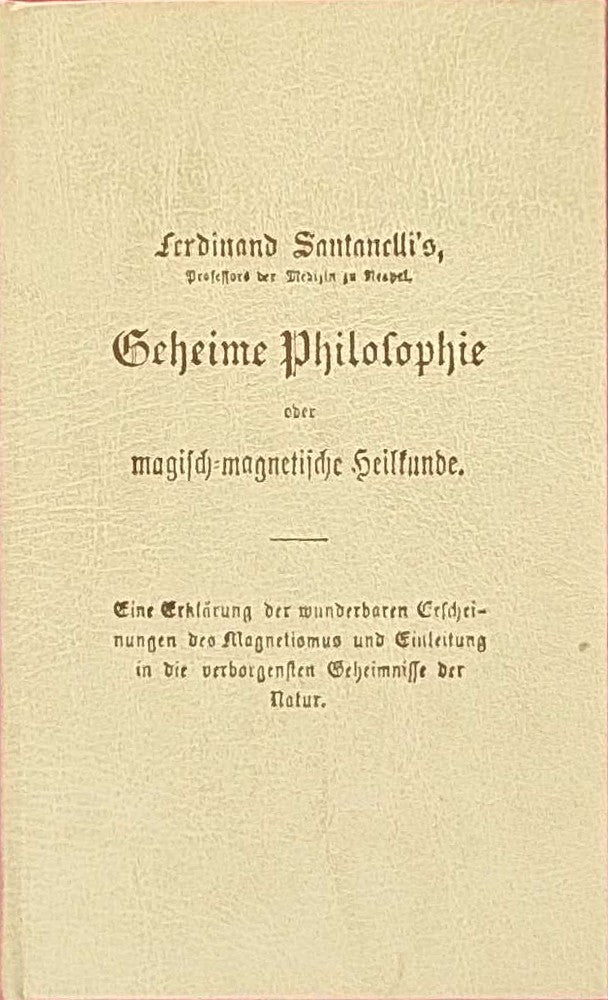 Geheime Philosophie oder Magisch-Magnetische Heilkunde