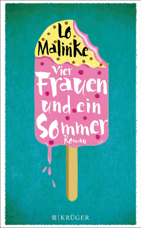 Vier Frauen und ein Sommer: Roman