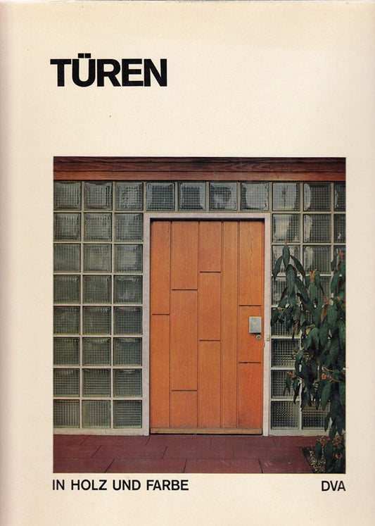 Türen in Holz und Farbe