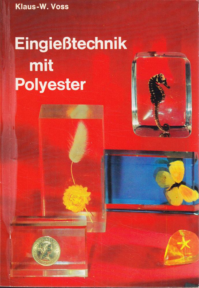 Eingiesstechnik mit Polyester