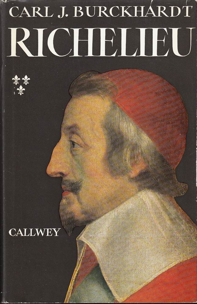 Richelieu - Großmachtpolitik und Tod des Kardinals.