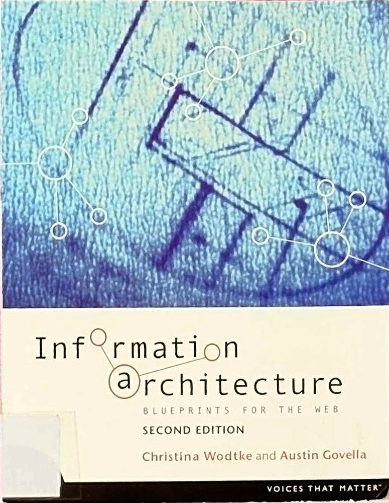 Information Architectures: Blueprints for the Web (Voices That Matter)
