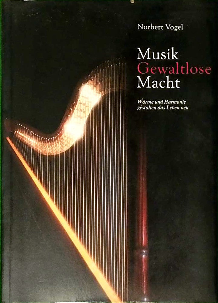 Musik gewaltlose Macht - Wärme und Harmonie gestalten das Leben neu