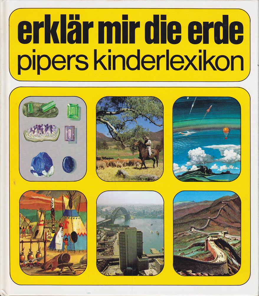 Pipers Kinderlexikon Erklär mir die Erde