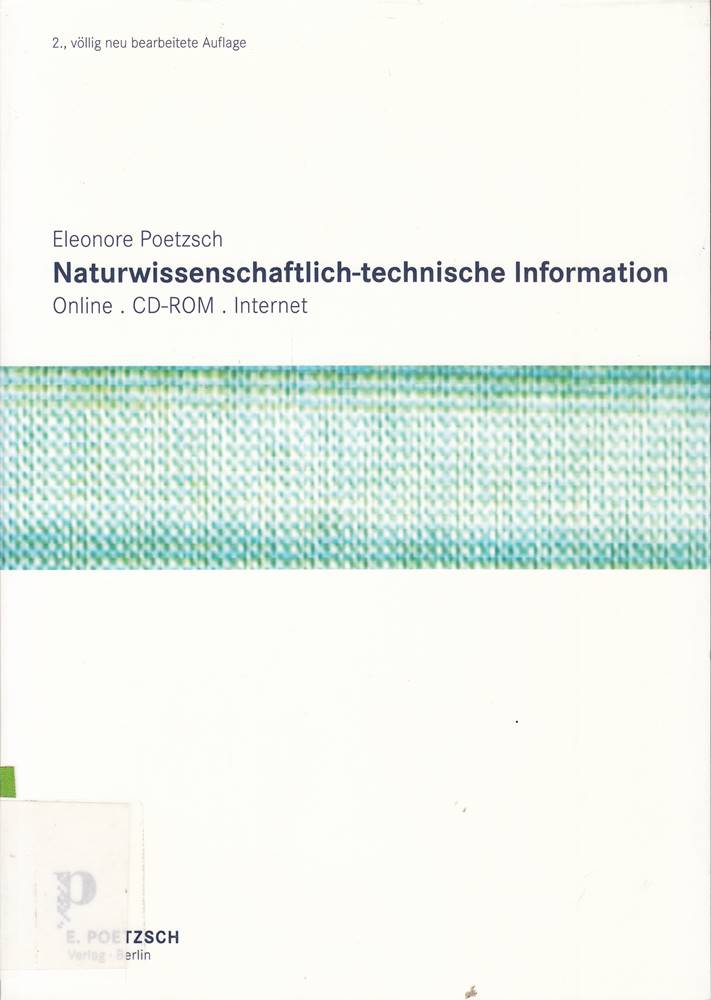 Naturwissenschaftlich-technische Information: Online  CD-ROM  Internet
