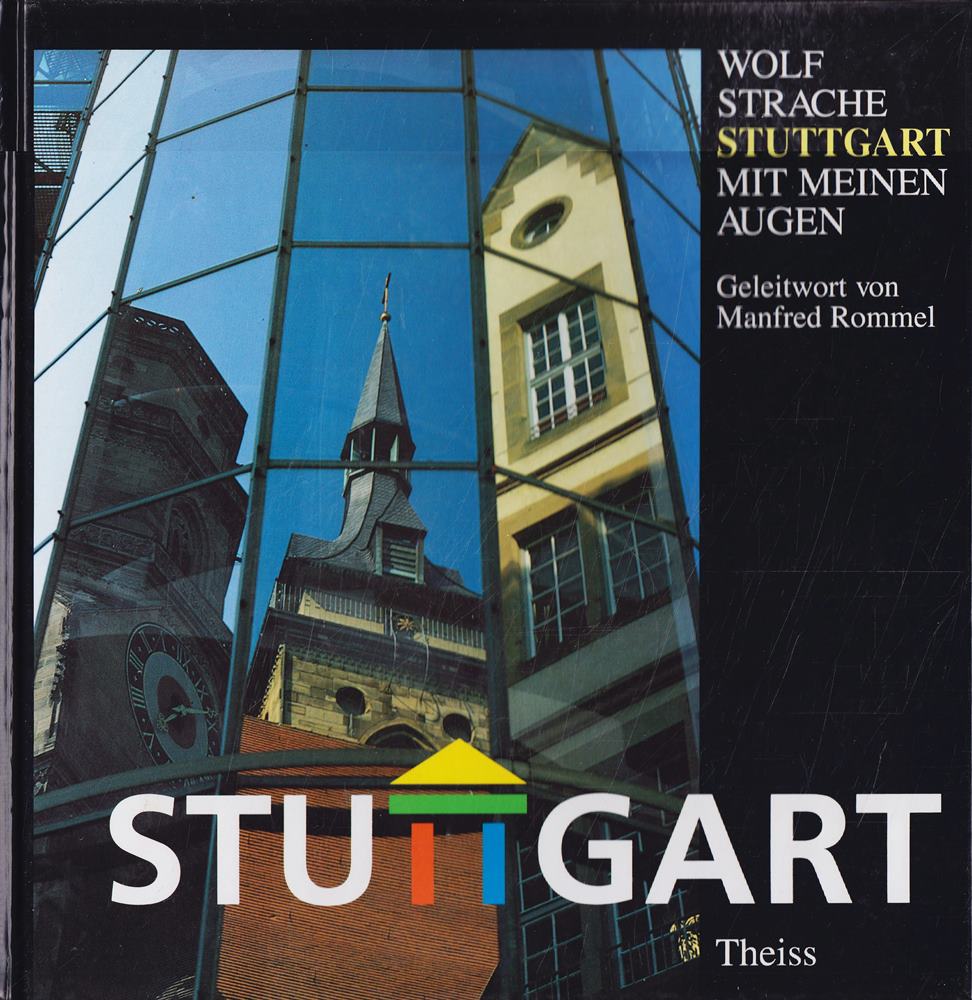 Stuttgart - mit meinen Augen / Stuttgart - with my eyes / Stuttgart - par mes yeux